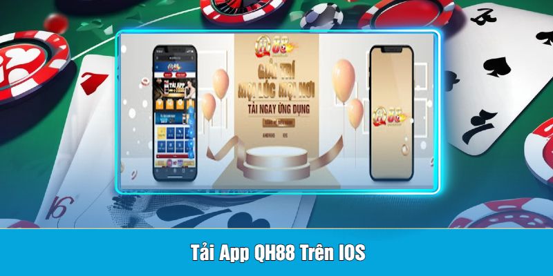 Tải App QH88 Trên IOS
