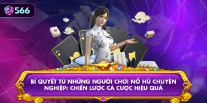 Bí Quyết Từ Những Người Chơi Nổ Hũ Chuyên Nghiệp: Chiến Lược Cá Cược Hiệu Quả