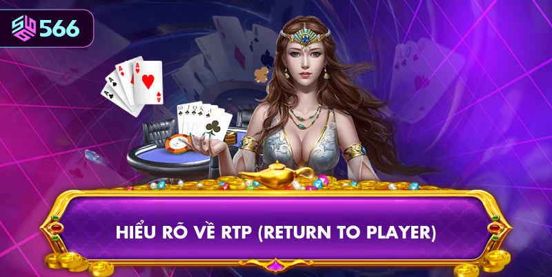 Hiểu Rõ Về RTP (Return to Player)